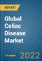 Global Celiac Disease Market Research and Forecast 2022-2028 - Product Image