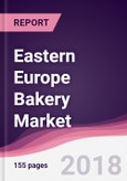 Eastern Europe Bakery Market: By Type; Breakfast Cereals; Biscuits ; By Category; By Distribution Channel; By Country - Forecast 2015-2020- Product Image