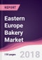 Eastern Europe Bakery Market: By Type; Breakfast Cereals; Biscuits ; By Category; By Distribution Channel; By Country - Forecast 2015-2020 - Product Thumbnail Image