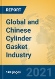 Global and Chinese Cylinder Gasket Industry, 2021 Market Research Report- Product Image