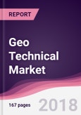 Geo Technical Market: By Type; By Application; By Geography - Forecast 2017-2023- Product Image