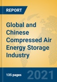 Global and Chinese Compressed Air Energy Storage Industry, 2021 Market Research Report- Product Image