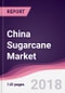 China Sugarcane Market: By Type; By Product type By End-user; & By Region - Forecast 2018 to 2023 - Product Thumbnail Image