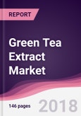 Green Tea Extract Market: By Type; By Process; By Application; By Solubility & By Geography - Forecast 2017-2025- Product Image