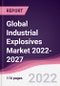 Global Industrial Explosives Market 2022-2027 - Product Image