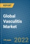 Global Vasculitis Market Research and Forecast 2022-2028 - Product Thumbnail Image