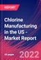 Chlorine Manufacturing in the US - Industry Market Research Report - Product Thumbnail Image