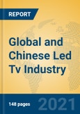 Global and Chinese Led Tv Industry, 2021 Market Research Report- Product Image