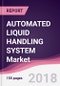 AUTOMATED LIQUID HANDLING SYSTEM MARKET: By Type; By Modality; By Application; By End User; By Geography - Forecast 2018 to 2023 - Product Thumbnail Image