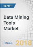 Data Mining Tools Market by Component (Tools and Services), Business Function (Marketing, Finance, Supply Chain and Logistics, and Operations), Industry Vertical, Deployment Type, Organization Size, and Region - Global Forecast to 2023- Product Image