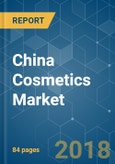 China Cosmetics Market - Segmented by Product (skin care, hair care, oral care), by distribution channel (direct selling, e commerce) - Growth, Trends and Forecasts (2018 - 2023)- Product Image