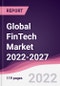 Global FinTech Market 2022-2027 - Product Thumbnail Image
