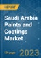 Saudi Arabia Paints and Coatings Market - Growth, Trends, COVID-19 Impact, and Forecasts (2023-2028) - Product Image