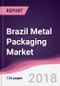 Brazil Metal Packaging Market: By Type; By Material Type; By Application and By Geography - Forecast 2016-2022 - Product Thumbnail Image