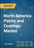 North America Paints and Coatings Market - Growth, Trends, COVID-19 Impact, and Forecasts (2023-2028)- Product Image