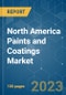 North America Paints and Coatings Market - Growth, Trends, COVID-19 Impact, and Forecasts (2023-2028) - Product Image