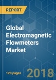 Global Electromagnetic Flowmeters Market - Segmented by Component, Product (In-Line, Low Flow, Insertion), Application (Water & Wastewater, Oil & Gas, Pulp & Paper) and Region - Growth, Trends and Forecasts (2018 - 2023)- Product Image
