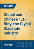 Global and Chinese 1,3-Butylene Glycol Diacetate Industry, 2021 Market Research Report- Product Image