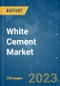 White Cement Market - Growth, Trends, COVID-19 Impact, and Forecasts (2021 - 2026) - Product Image