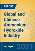 Global and Chinese Ammonium Hydroxide Industry, 2021 Market Research Report- Product Image