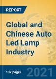 Global and Chinese Auto Led Lamp Industry, 2021 Market Research Report- Product Image