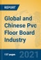 Global and Chinese Pvc Floor Board Industry, 2021 Market Research Report - Product Thumbnail Image