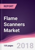 Flame Scanners Market: By Type, Triple IR Flame Scanner, Multi IR Flame Scanner, Single UV Flame Scanner, and Others; By Application; By Geography - Forecast 2016-2022- Product Image