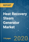 Heat Recovery Steam Generator Market - Growth, Trends, and Forecast (2020 - 2025)- Product Image