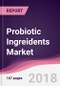 Probiotic Ingreidents Market: By Type, Yeast; Application - Forecast 2016-2021 - Product Thumbnail Image