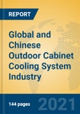 Global and Chinese Outdoor Cabinet Cooling System Industry, 2021 Market Research Report- Product Image