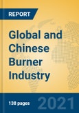 Global and Chinese Burner Industry, 2021 Market Research Report- Product Image
