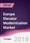 Europe Elevator Modernization Market: By Elevator Type; By Component Type; By Modernization Type; By End user; & Country - Forecast 2017-2021 - Product Thumbnail Image