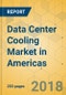 Data Center Cooling Market in Americas - Industry Outlook and Forecast 2018-2023 - Product Thumbnail Image