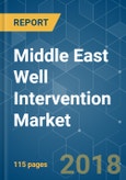 Middle East Well Intervention Market - Growth, Trends, and Forecast (2018 - 2023)- Product Image