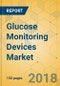 Glucose Monitoring Devices Market - Global Outlook and Forecast 2018-2023 - Product Thumbnail Image