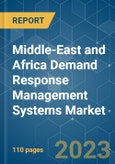 Middle-East and Africa Demand Response Management Systems Market - Growth, Trends, and Forecasts (2023-2028)- Product Image