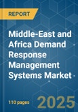 Middle-East and Africa Demand Response Management Systems Market - Growth, Trends, and Forecasts (2023-2028)- Product Image