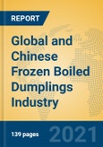 Global and Chinese Frozen Boiled Dumplings Industry, 2021 Market Research Report- Product Image