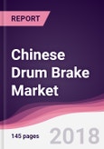 Chinese Drum Brake Market: By Direction of Motion; By Brake Shoe Stress; By Channel; By Vehicle Type - Forecast 2017-2023- Product Image