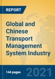 Global and Chinese Transport Management System Industry, 2021 Market Research Report- Product Image