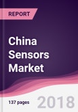 China Sensors Market: By Sensor Type; By Technology; By Output; By End Users and By Country - Forecast 2017-2023- Product Image