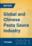 Global and Chinese Pasta Sauce Industry, 2021 Market Research Report- Product Image