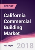 California Commercial Building Market: By Type; By End-User Verticals - Forecast 2017-2023- Product Image