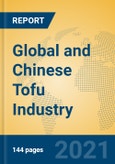 Global and Chinese Tofu Industry, 2021 Market Research Report- Product Image
