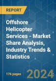 Offshore Helicopter Services - Market Share Analysis, Industry Trends & Statistics, Growth Forecasts 2020 - 2029- Product Image