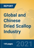Global and Chinese Dried Scallop Industry, 2021 Market Research Report- Product Image
