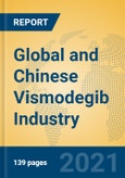 Global and Chinese Vismodegib Industry, 2021 Market Research Report- Product Image