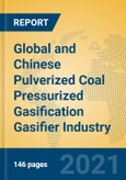 Global and Chinese Pulverized Coal Pressurized Gasification Gasifier Industry, 2021 Market Research Report- Product Image