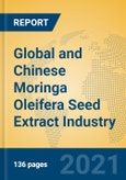 Global and Chinese Moringa Oleifera Seed Extract Industry, 2021 Market Research Report- Product Image