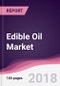Edible Oil Market - Global Industry Analysis, Market Size, Share, Trends, Analysis, Growth and Forecast 2017-2025 - Product Thumbnail Image